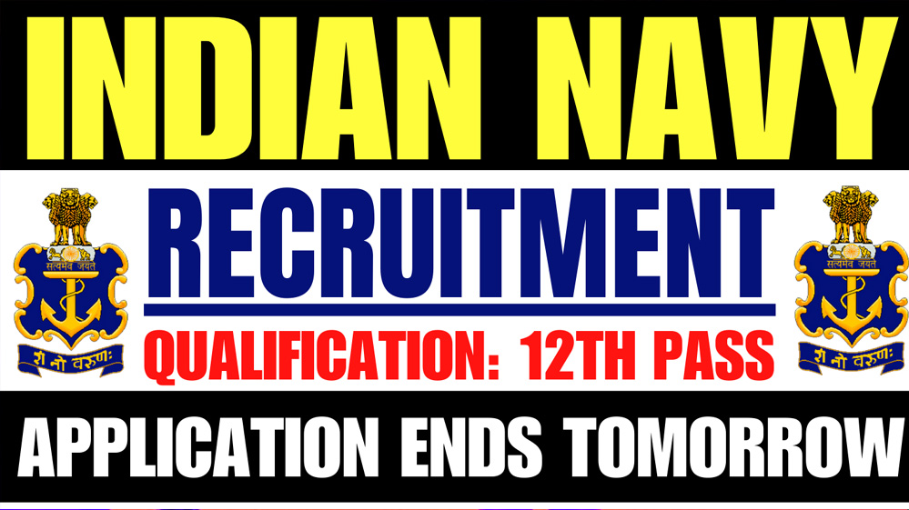 Indian Navy में 12वीं पास के लिए निकली भर्ती, जल्द करें अप्लाई